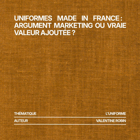Uniformes Made in France : argument marketing ou vraie valeur ajoutée ?