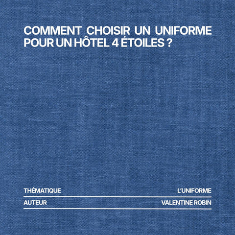 Comment choisir un uniforme pour un hôtel 4 étoiles ?