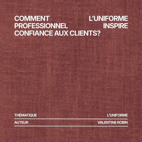 Comment l’uniforme professionnel inspire confiance aux clients?