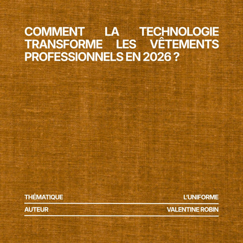 Comment la technologie transforme les vêtements professionnels en 2026 ?