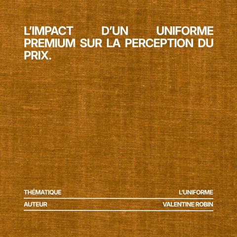 L’impact d’un uniforme premium sur la perception du prix
