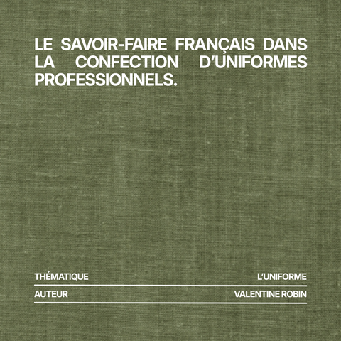 Le savoir‑faire français dans la confection d’uniformes professionnels