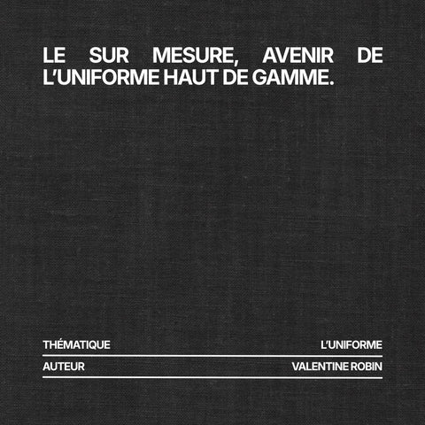 Le sur mesure, avenir de l’uniforme haut de gamme