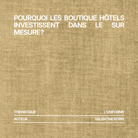 Pourquoi les boutique hôtels investissent dans le sur mesure?