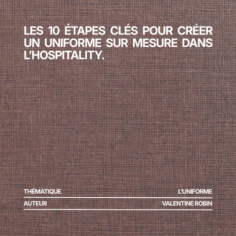 Les 10 étapes clés pour créer un uniforme sur mesure dans l’hospitality