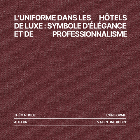 L’uniforme dans les hôtels de luxe : symbole d’élégance et de professionnalisme